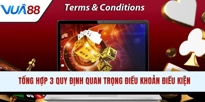 3 quy định quan trọng điều khoản điều kiện
