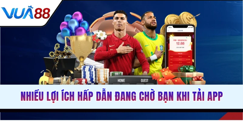 Nhiều lợi ích hấp dẫn khi download ứng dụng