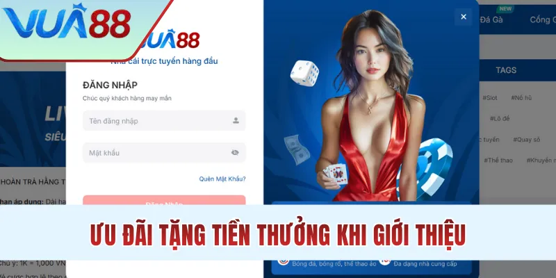 Ưu đãi tặng tiền thưởng khi giới thiệu